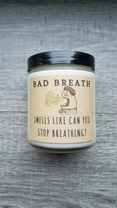 Bad Breath 8 oz Soy Candle