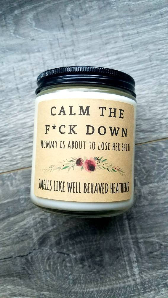Calm the Fuck Down 8 oz Soy Candle