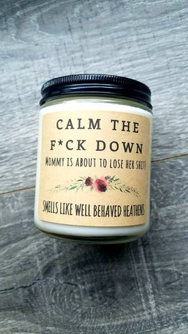 Calm the Fuck Down 8 oz Soy Candle