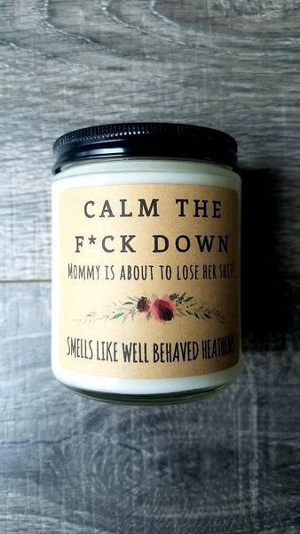 Calm the Fuck Down 8 oz Soy Candle